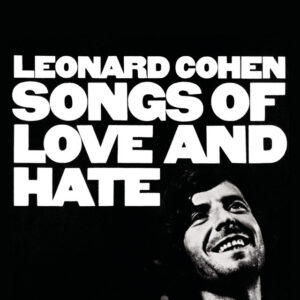 Leonard Cohen<br><span class="loop-subtitle">Songs of Love and Hate</span>