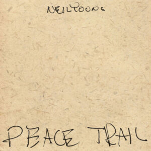 Neil Young<br><span class="loop-subtitle">Peace Trail</span>
