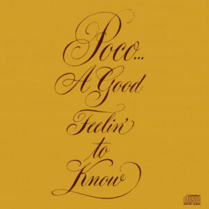 Poco<br><span class="loop-subtitle">A Good Feelin’ to Know</span>
