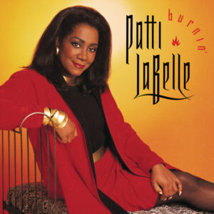 Patti LaBelle<br><span class="loop-subtitle">Burnin’</span>