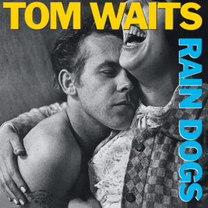 Tom Waits<br><span class="loop-subtitle">Downtown Train</span>