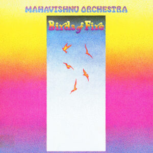 Mahavishnu Orchestra<br><span class="loop-subtitle">Birds of Fire</span>