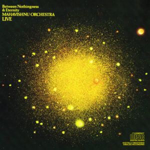 Mahavishnu Orchestra<br><span class="loop-subtitle">Between Nothingness and Eternity</span>