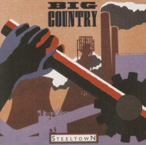 Big Country<br><span class="loop-subtitle">Steeltown</span>