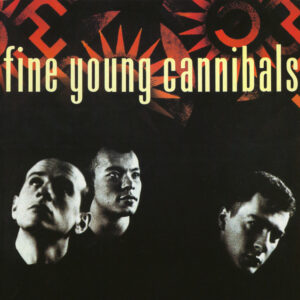 Fine Young Cannibals<br><span class="loop-subtitle">Fine Young Cannibals</span>