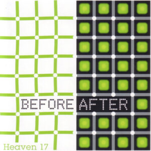 Heaven 17<br><span class="loop-subtitle">Before After</span>