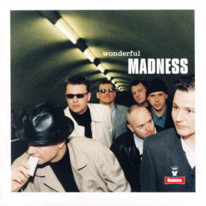 Madness<br><span class="loop-subtitle">Wonderful</span>