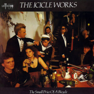 The Icicle Works<br><span class="loop-subtitle">The Small Price of a Bicycle</span>