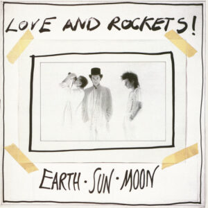 Love and Rockets<br><span class="loop-subtitle">Earth, Sun, Moon</span>