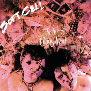 Soft Cell<br><span class="loop-subtitle">The Art of Falling Apart</span>