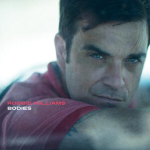 Robbie Williams<br><span class="loop-subtitle">Bodies</span>