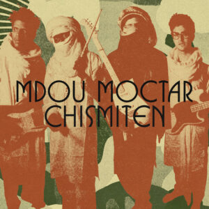 Mdou Moctar<br><span class="loop-subtitle">Chismiten</span>