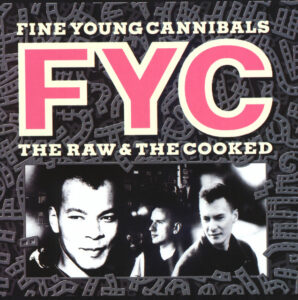 Fine Young Cannibals<br><span class="loop-subtitle">Good Thing</span>