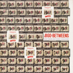 The Go-Betweens<br><span class="loop-subtitle">Was There Anything I Could Do</span>