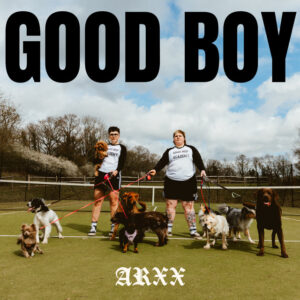 ARXX<br><span class="loop-subtitle">Good Boy</span>