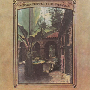Jackson Browne<br><span class="loop-subtitle">For Everyman</span>