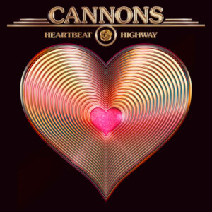 Cannons<br><span class="loop-subtitle">Heartbeat Highway</span>