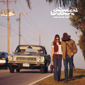 The Chemical Brothers<br><span class="loop-subtitle">Exit Planet Dust</span>