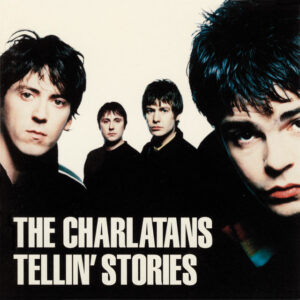 The Charlatans<br><span class="loop-subtitle">Tellin’ Stories</span>