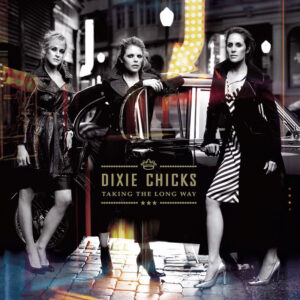 The Chicks<br><span class="loop-subtitle">Taking the Long Way</span>