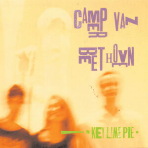 Camper Van Beethoven<br><span class="loop-subtitle">Key Lime Pie</span>