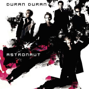 Duran Duran<br><span class="loop-subtitle">Astronaut</span>