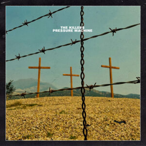 The Killers<br><span class="loop-subtitle">Pressure Machine</span>