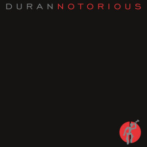 Duran Duran<br><span class="loop-subtitle">Notorious</span>