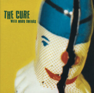 The Cure<br><span class="loop-subtitle">Wild Mood Swings</span>