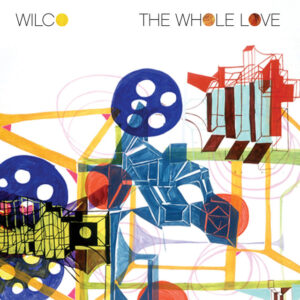 Wilco<br><span class="loop-subtitle">The Whole Love</span>