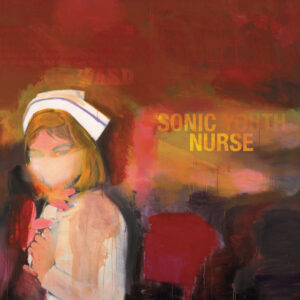 Sonic Youth<br><span class="loop-subtitle">Sonic Nurse</span>