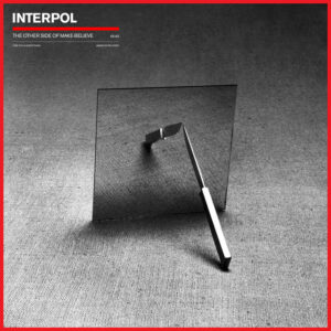 Interpol<br><span class="loop-subtitle">The Other Side of Make-Believe</span>