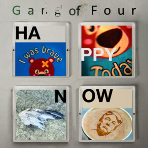 Gang of Four<br><span class="loop-subtitle">Happy Now</span>