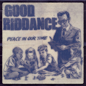 Good Riddance<br><span class="loop-subtitle">Peace in Our Time</span>