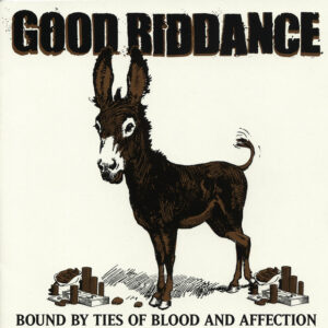 Ties of Blood and Affection by Good Riddance<br><span class="loop-subtitle">Bound</span>