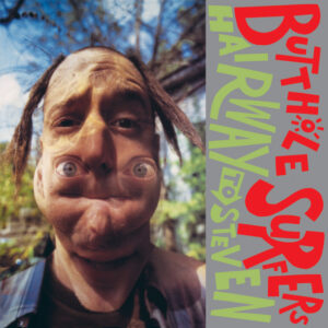 Butthole Surfers<br><span class="loop-subtitle">Hairway to Steven</span>