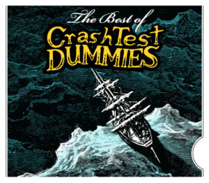 Crash Test Dummies<br><span class="loop-subtitle">The Ballad of Peter Pumpkinhead</span>