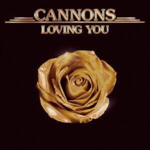 Cannons<br><span class="loop-subtitle">Loving You</span>