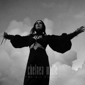 Chelsea Wolfe<br><span class="loop-subtitle">Be All Things</span>