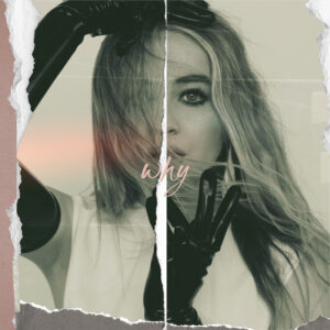 Sabrina Carpenter<br><span class="loop-subtitle">Why</span>
