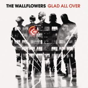 The Wallflowers<br><span class="loop-subtitle">Glad All Over</span>