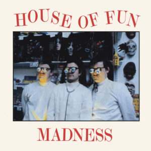 Madness<br><span class="loop-subtitle">House of Fun</span>