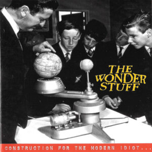 The Wonder Stuff<br><span class="loop-subtitle">Construction for the Modern Idiot</span>