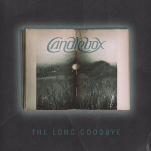 Candlebox<br><span class="loop-subtitle">The Long Goodbye</span>