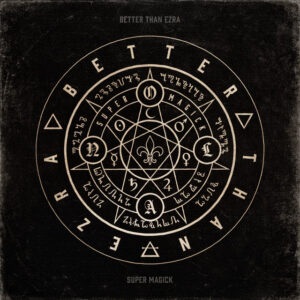 Better Than Ezra<br><span class="loop-subtitle">Super Magick</span>