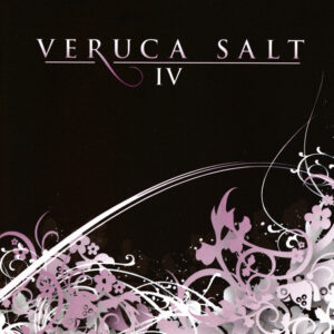Veruca Salt<br><span class="loop-subtitle">IV</span>