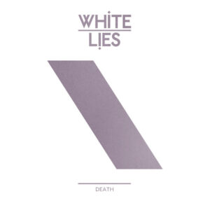 White Lies<br><span class="loop-subtitle">Death</span>