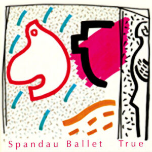 Spandau Ballet<br><span class="loop-subtitle">True</span>