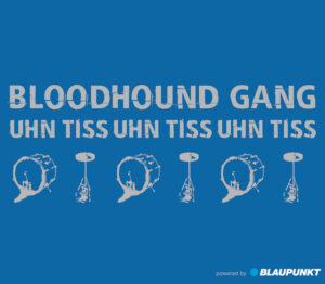 Bloodhound Gang<br><span class="loop-subtitle">Uhn Tiss Uhn Tiss Uhn Tiss</span>