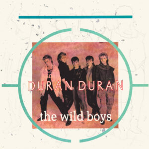 Duran Duran<br><span class="loop-subtitle">The Wild Boys</span>